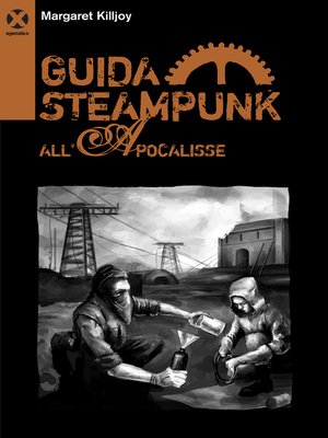 cover image of Guida steampunk all'apocalisse